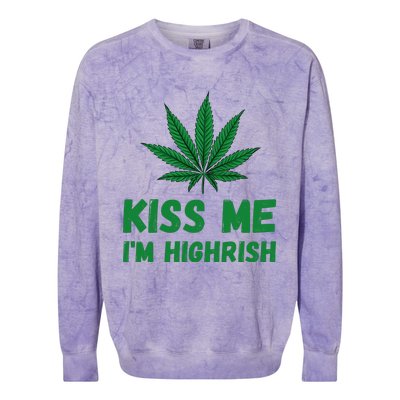 Kiss Me I'm Highrish Funny St. Patricks Day Colorblast Crewneck Sweatshirt