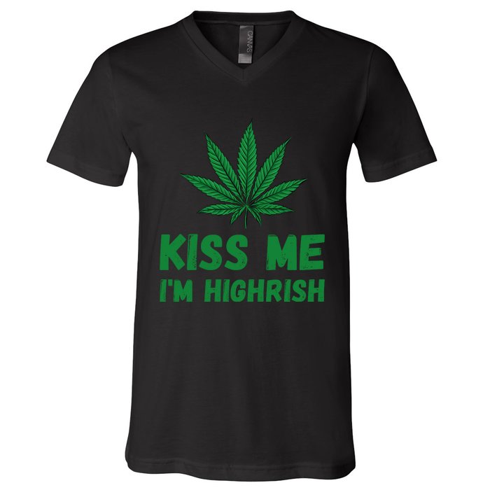 Kiss Me I'm Highrish Funny St. Patricks Day V-Neck T-Shirt