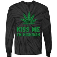 Kiss Me I'm Highrish Funny St. Patricks Day Tie-Dye Long Sleeve Shirt