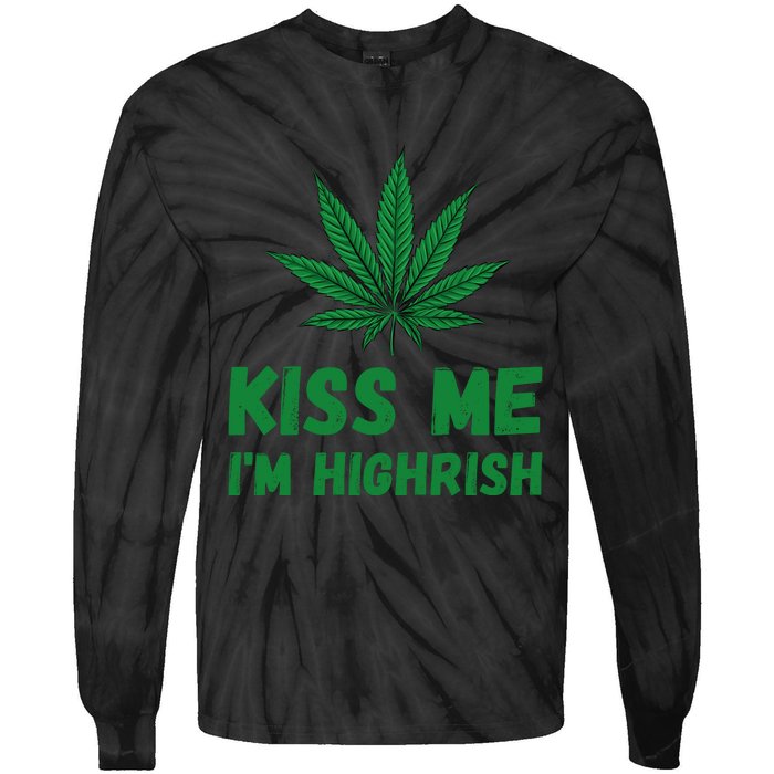 Kiss Me I'm Highrish Funny St. Patricks Day Tie-Dye Long Sleeve Shirt