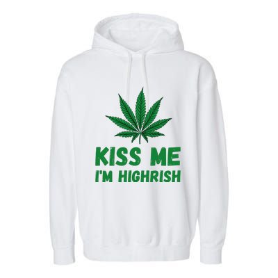 Kiss Me I'm Highrish Funny St. Patricks Day Garment-Dyed Fleece Hoodie