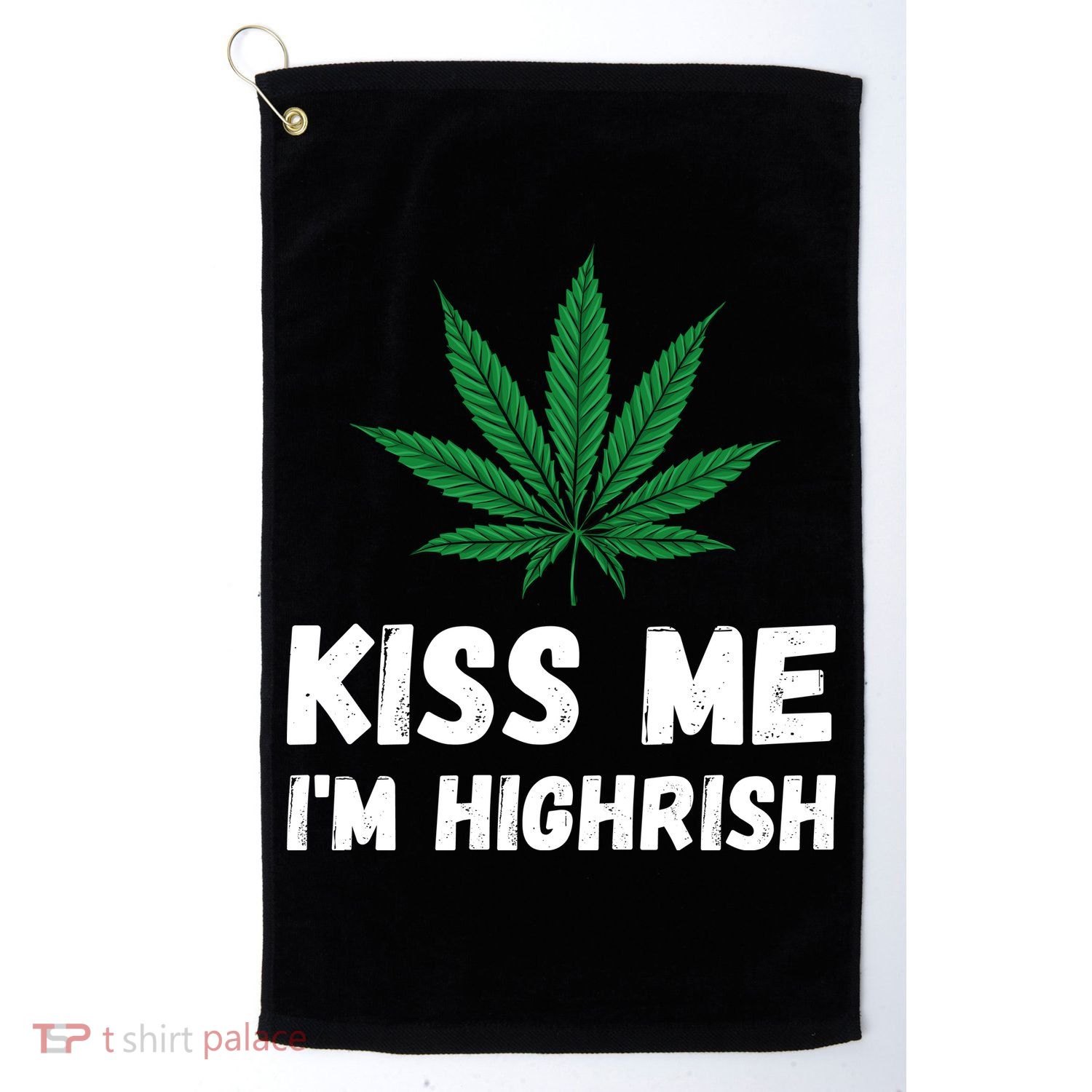 Kiss Me I'm Highrish Funny St. Patricks Day Golf Towel