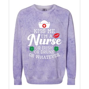 Kiss Me I'm A Nurse Or Irish Nurse Ing Gift Colorblast Crewneck Sweatshirt