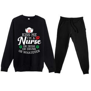 Kiss Me I'm A Nurse Or Irish Nurse Ing Gift Premium Crewneck Sweatsuit Set