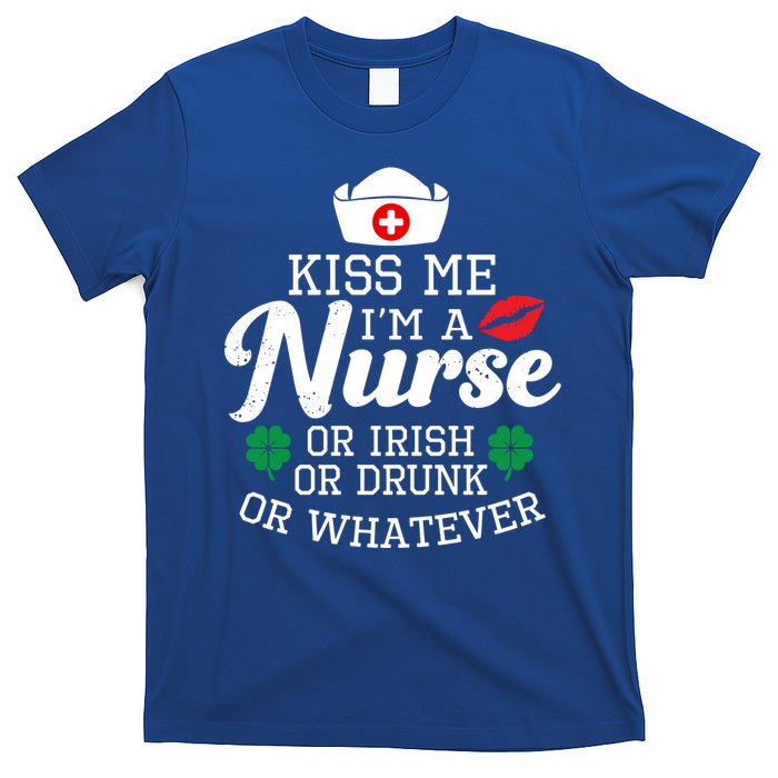 Kiss Me I'm A Nurse Or Irish Nurse Ing Gift T-Shirt