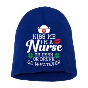 Kiss Me I'm A Nurse Or Irish Nurse Ing Gift Short Acrylic Beanie