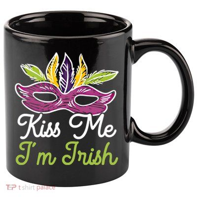 Kiss Me I'm Irish Mardi Gras Parade Masquerade Great Gift 11oz C Handle Ceramic Mug