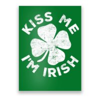 Kiss Me I'm Irish TShirt Saint Patrick Day Shirt Poster