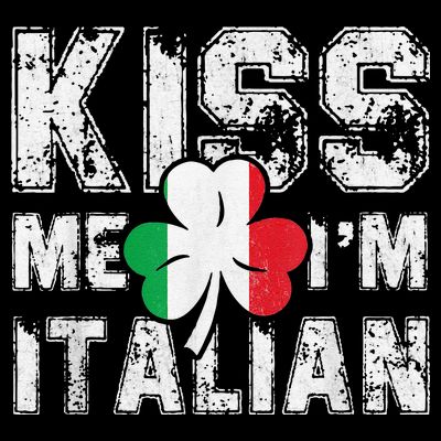 Kiss Me I'm Italian Shirt Great Saint Patrick's Day T-Shirt
