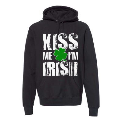 Kiss Me I'm Irish Clover Saint Patrick's Day Gift Premium Hoodie