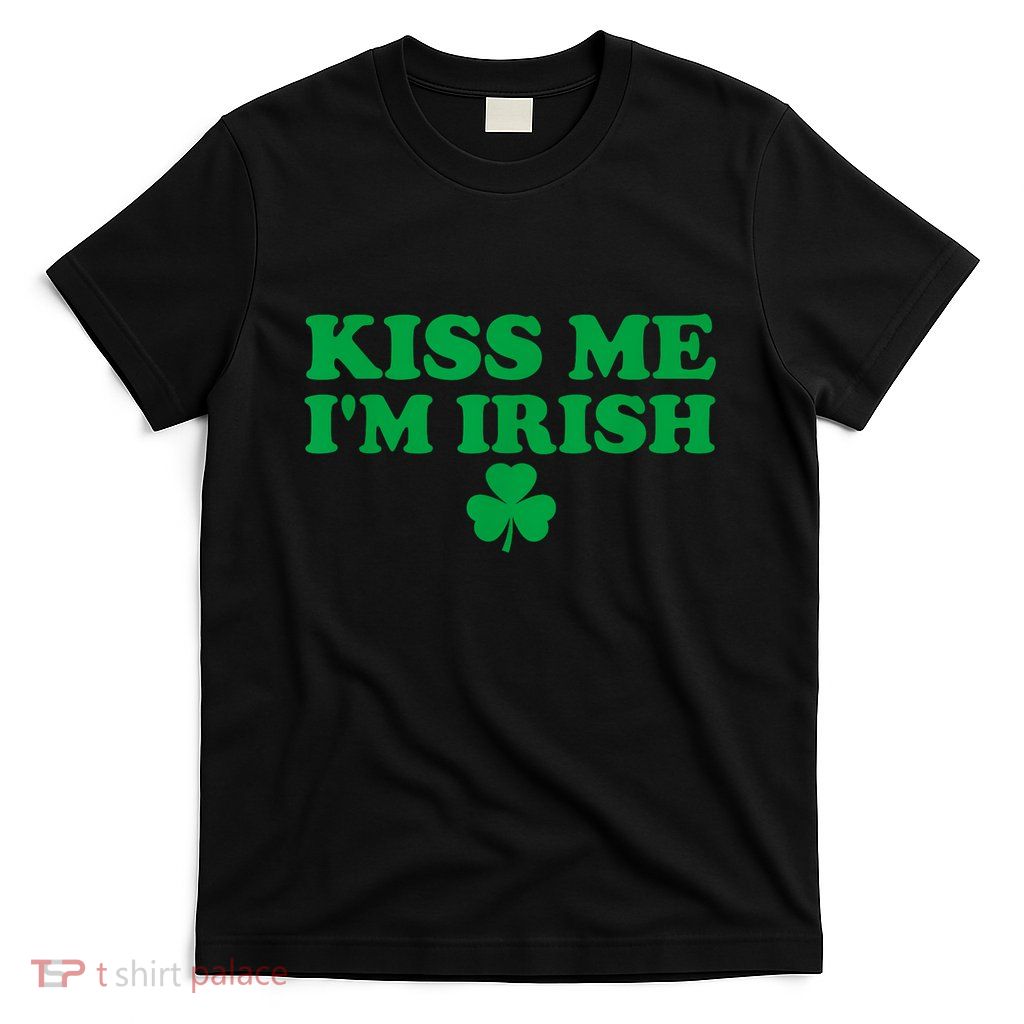 Kiss Me IM Irish Lucky Shamrock St.Patricks Day For Couple T-Shirt