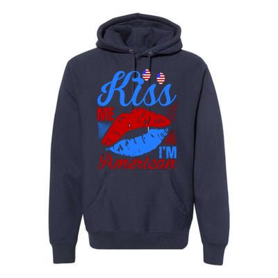 Kiss Me Im American Premium Hoodie