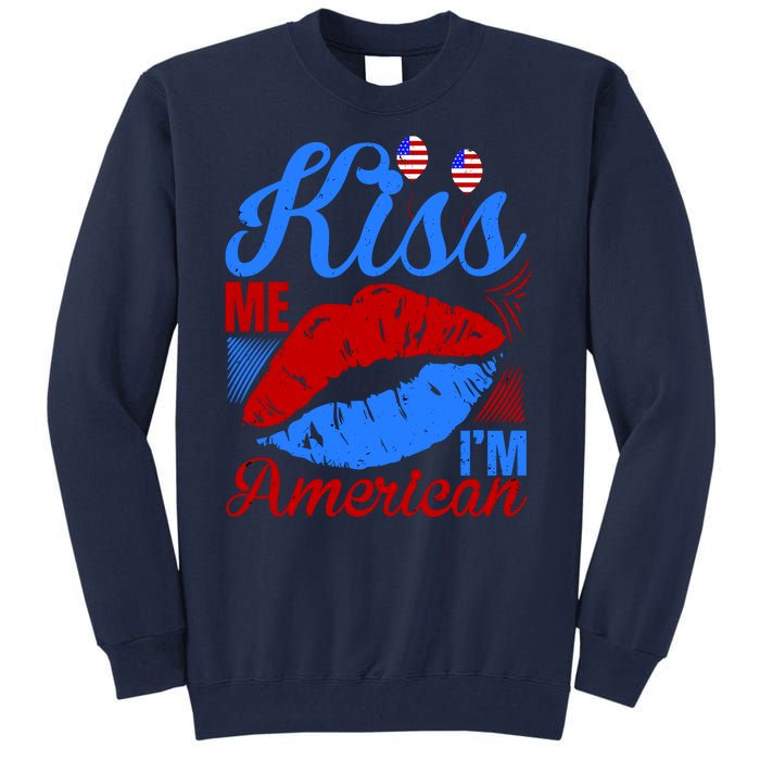 Kiss Me Im American Tall Sweatshirt