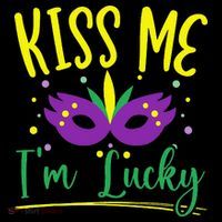 Kiss Me I'm Lucky Mardi Gras Parade Masquerade  T-Shirt