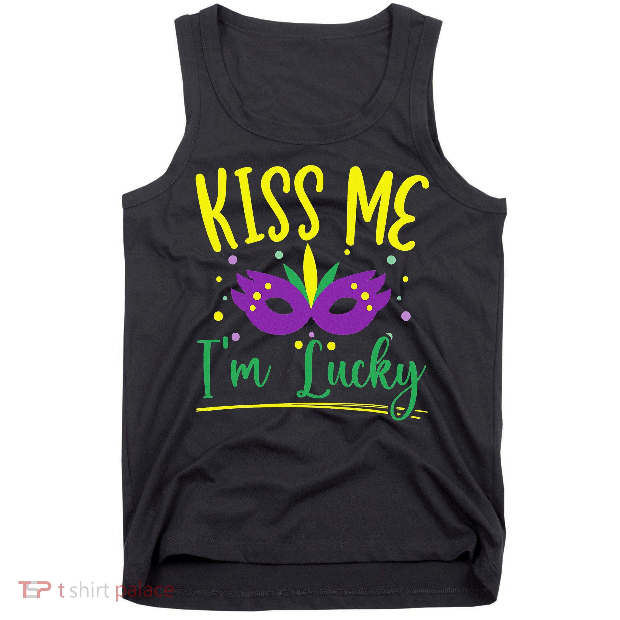 Kiss Me I'm Lucky Mardi Gras Parade Masquerade  Tank Top