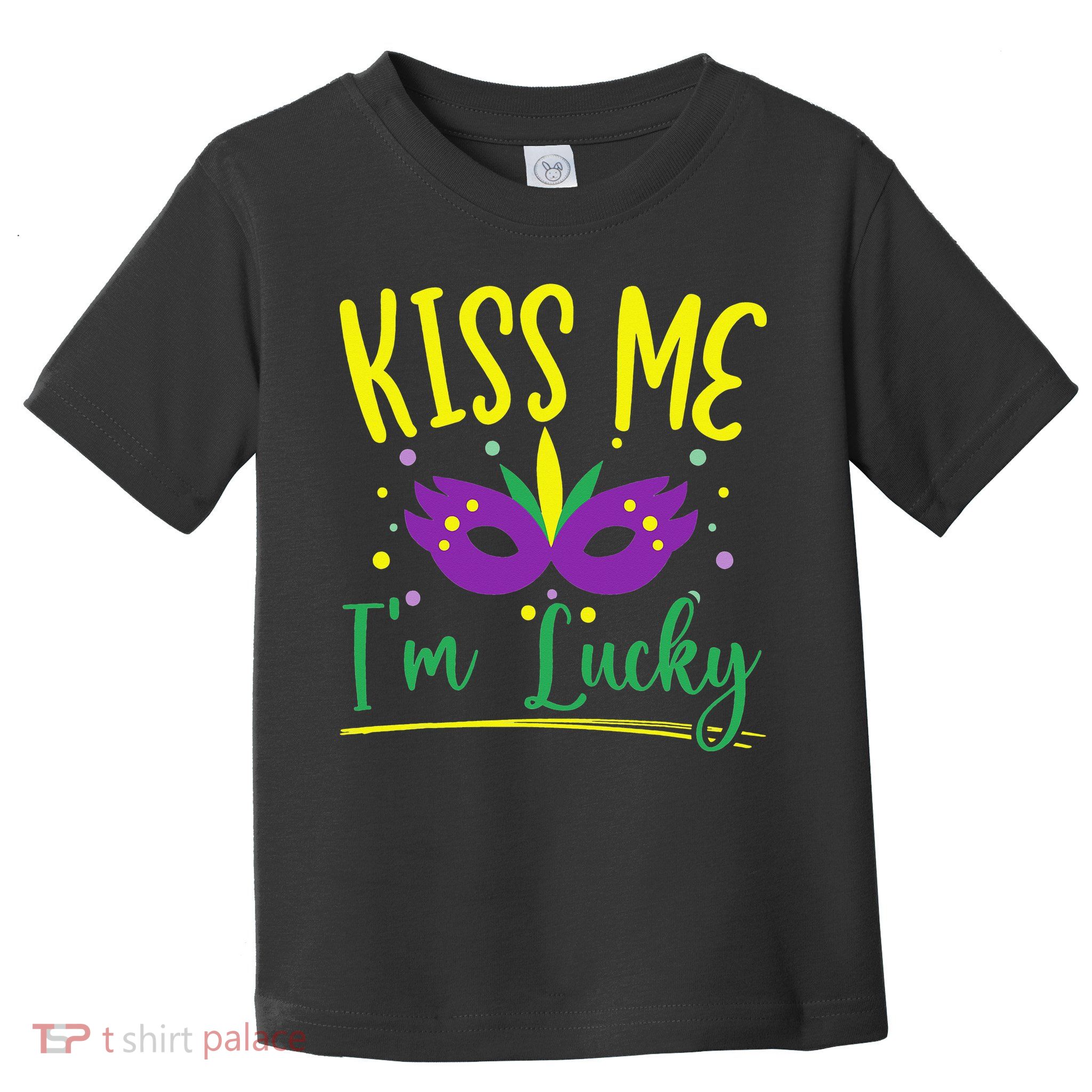 Kiss Me I'm Lucky Mardi Gras Parade Masquerade  Toddler T-Shirt