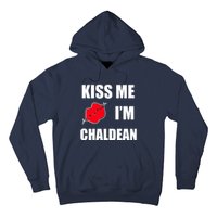 Kiss Me Im Chaldean Hoodie