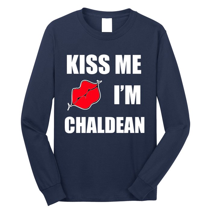 Kiss Me Im Chaldean Long Sleeve Shirt