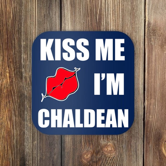 Kiss Me Im Chaldean Coaster