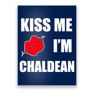 Kiss Me Im Chaldean Poster