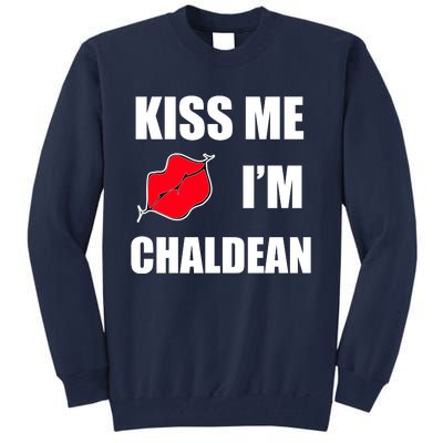 Kiss Me Im Chaldean Tall Sweatshirt