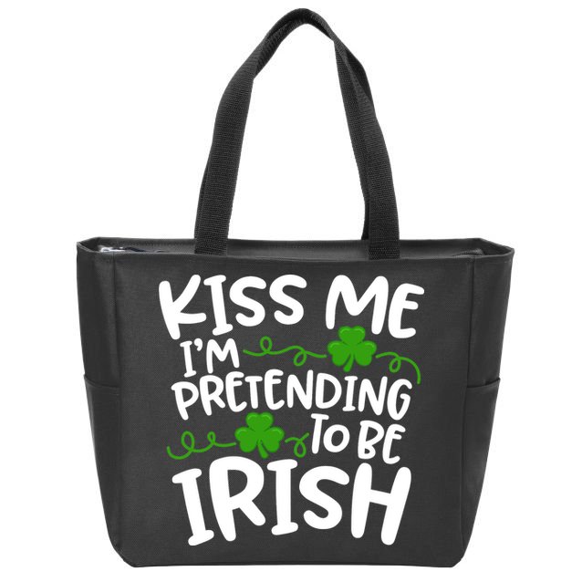 Kiss Me I'm Pretending To Be Irish Zip Tote Bag