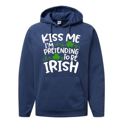 Kiss Me I'm Pretending To Be Irish Performance Fleece Hoodie