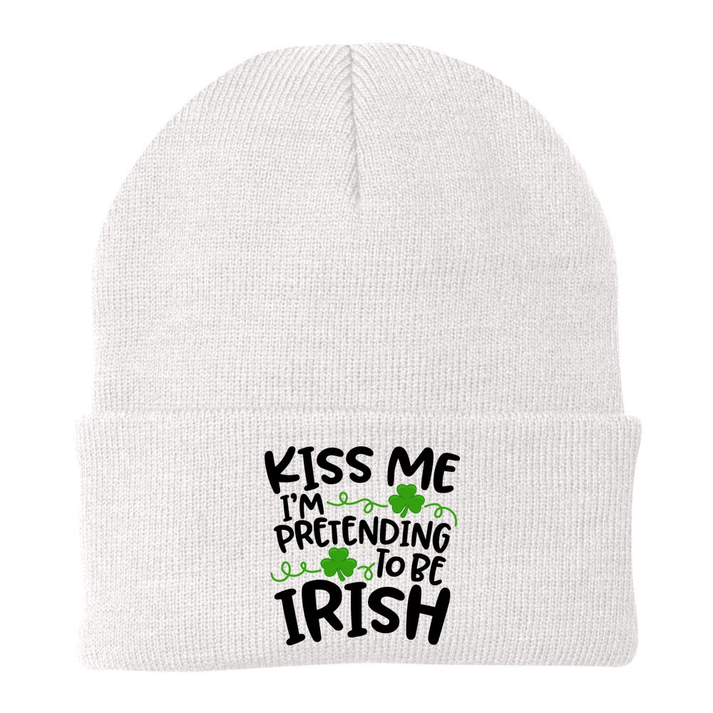 Kiss Me I'm Pretending To Be Irish Beanie