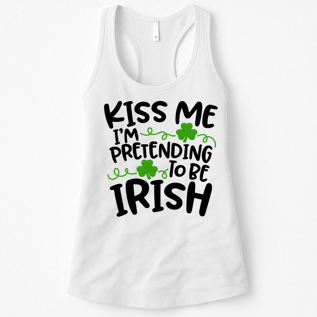 Kiss Me I'm Pretending To Be Irish Womens Tank Top
