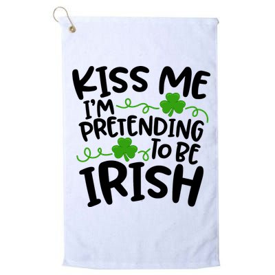 Kiss Me I'm Pretending To Be Irish Golf Towel