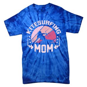 Kiteboarding Mother Kitesurfing Mom Cool Gift Tie-Dye T-Shirt