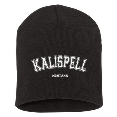 Kalispell Montana Short Acrylic Beanie