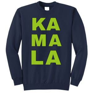 Ka Ma La Vote 2024 La Aka Kamala Harris For President Tall Sweatshirt