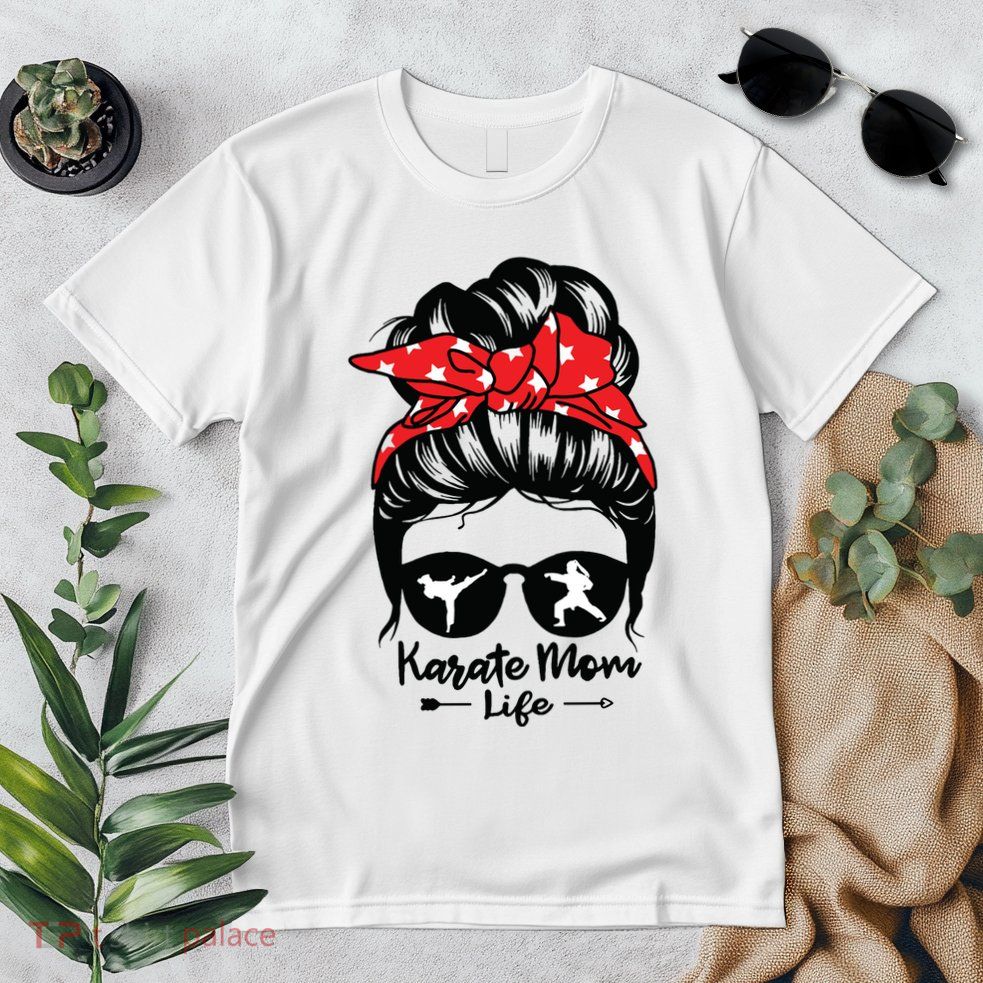 Karate Mom Life Messy Bun Hair Funny Karate Premium T-Shirt