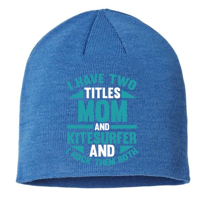 Kitesurfing Mom Mother Kitesurfer Funny Gift Sustainable Beanie