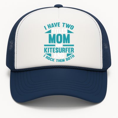 Kitesurfing Mom Mother Kitesurfer Funny Gift Trucker Hat