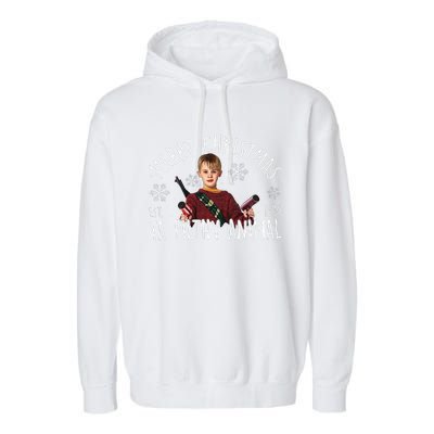 Kevin Mccallister Merry Christmas Ya Filthy Animal Kevin Mccallister Garment-Dyed Fleece Hoodie