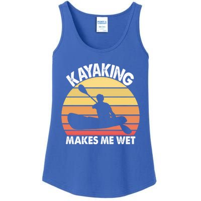 Kayaking Makes Me Wet Funny Kayak Cool Gift Ladies Essential Tank