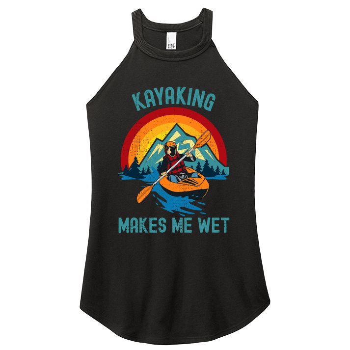 Kayaking Makes Me Wet Women's Perfect Tri Rocker Tank