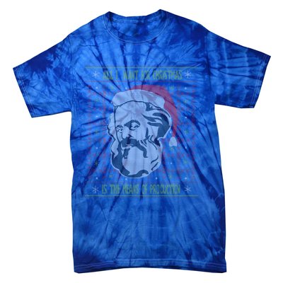 Karl Marx Means Of Production Ugly Christmas Sweater Gift Tie-Dye T-Shirt