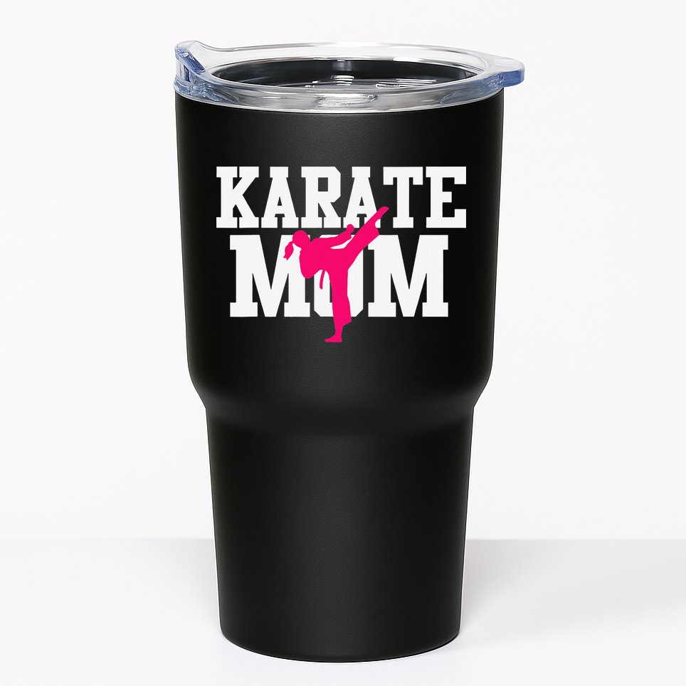 Karate Mom Mother's Day Martial Arts Kickboxing Taekwondo Tumbler