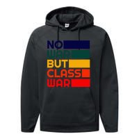 Karl Marx No War But Class War Radical Leftist Performance Fleece Hoodie