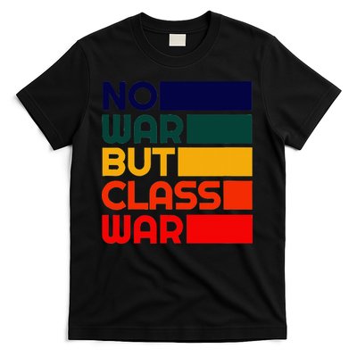 Karl Marx No War But Class War Radical Leftist T-Shirt