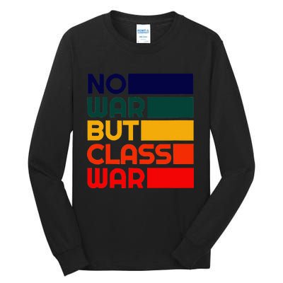 Karl Marx No War But Class War Radical Leftist Tall Long Sleeve T-Shirt