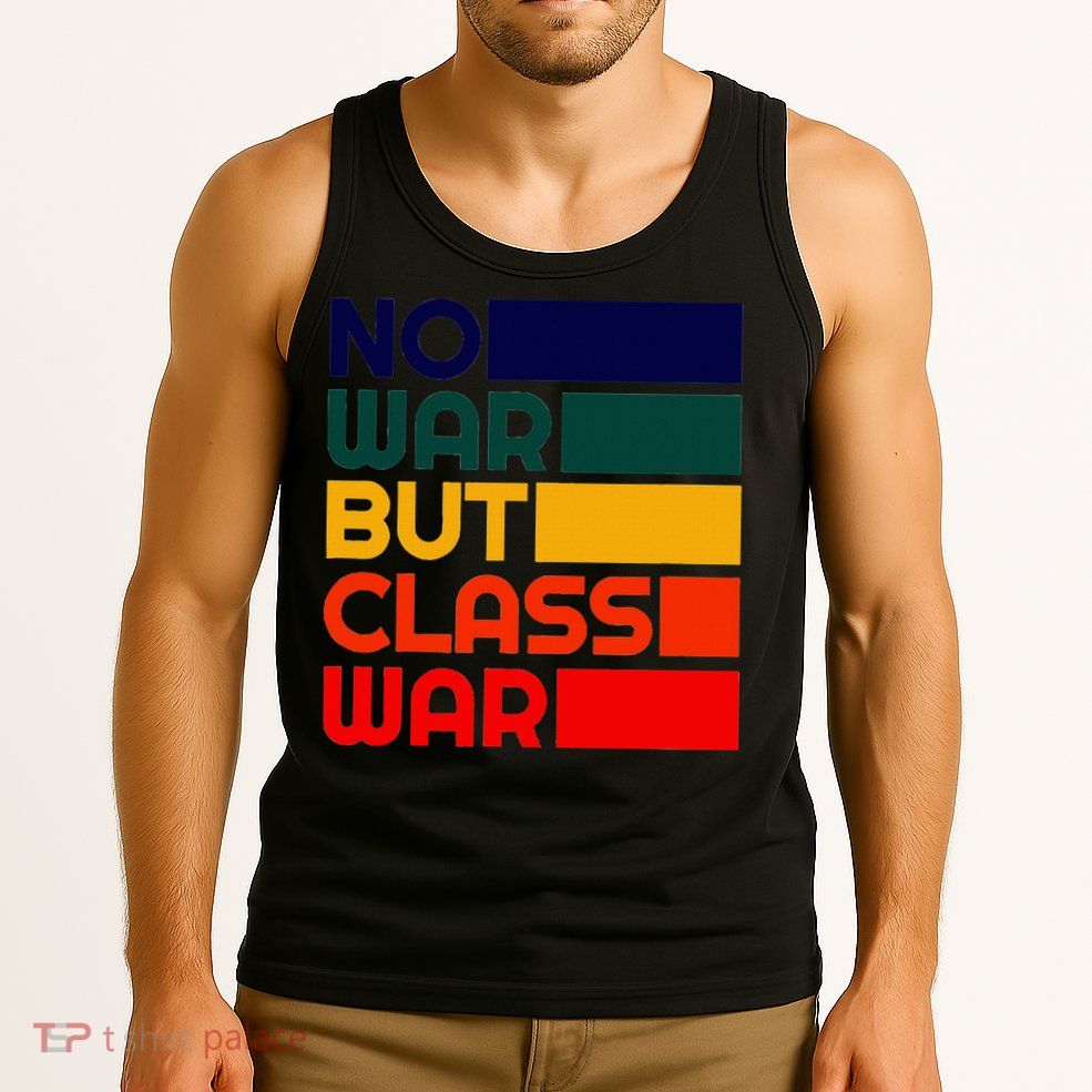 Karl Marx No War But Class War Radical Leftist Tank Top