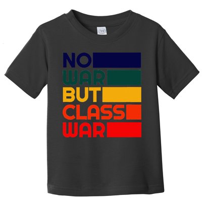 Karl Marx No War But Class War Radical Leftist Toddler T-Shirt