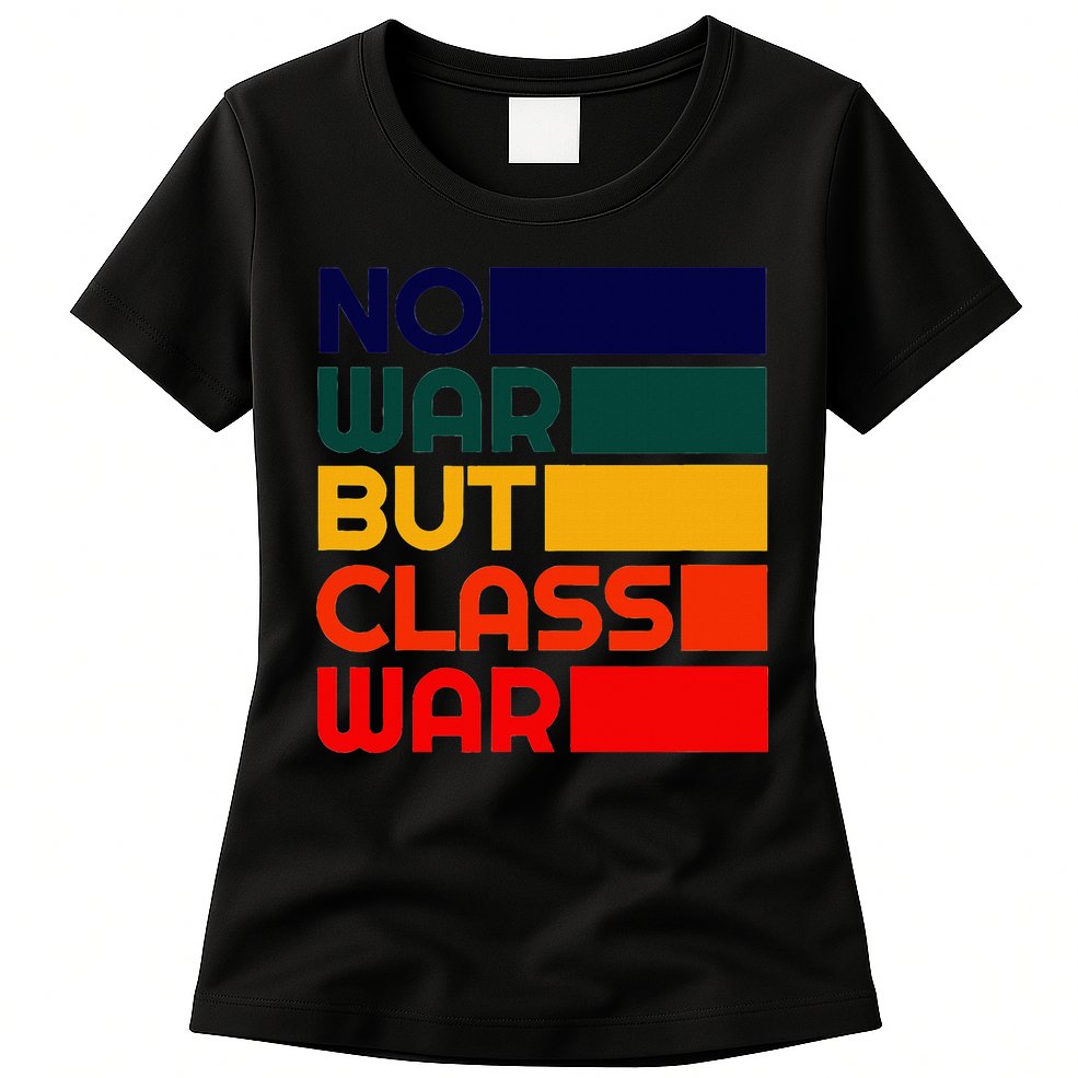 Karl Marx No War But Class War Radical Leftist Womens T-Shirt