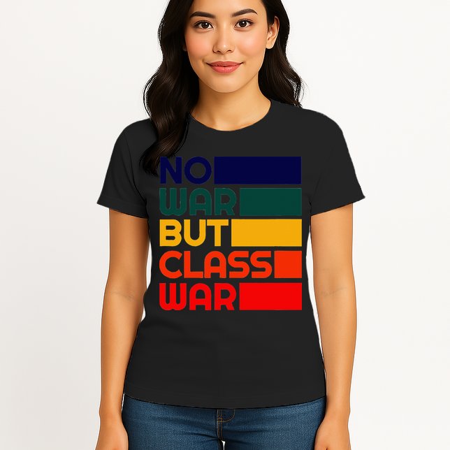Karl Marx No War But Class War Radical Leftist Womens T-Shirt