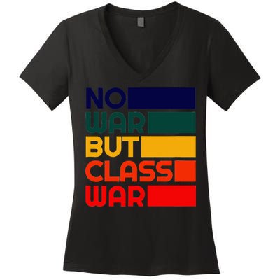 Karl Marx No War But Class War Radical Leftist Women's V-Neck T-Shirt