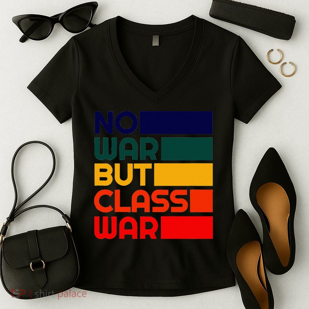 Karl Marx No War But Class War Radical Leftist Women's V-Neck T-Shirt